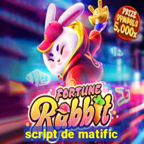 script de matific